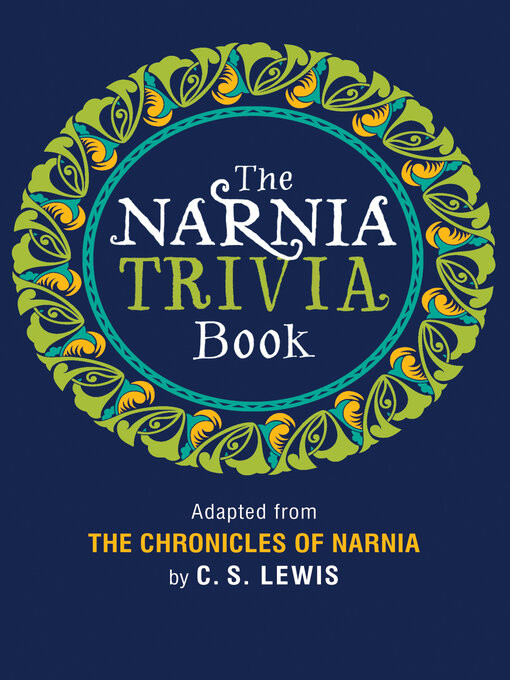 Title details for The Narnia Trivia Book by C. S. Lewis - Available